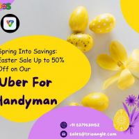 Spring Into Savings: Easter Sale Up to 50% Off on Our Uber For Handyman