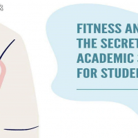 Fitness and Focus: The Secret to Academic Success for Students