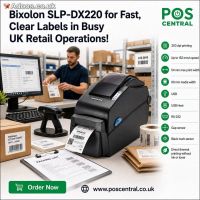 Need Faster Barcode Labels? Pick Bixolon SLP-DX220 for UK Now