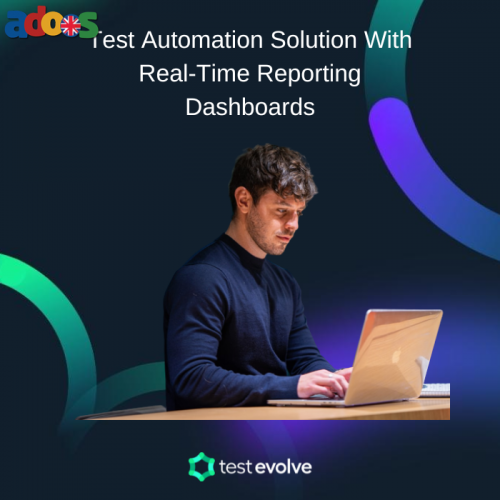 Agile Test Automation Solution With Real-Time Reporting Dashboards
